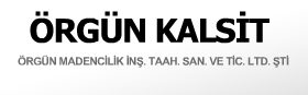 Örgün Kalsit,Madencilik ve Pazarlama İthalat-İhracat Sanayi ve Ticaret Limited Şirketi
